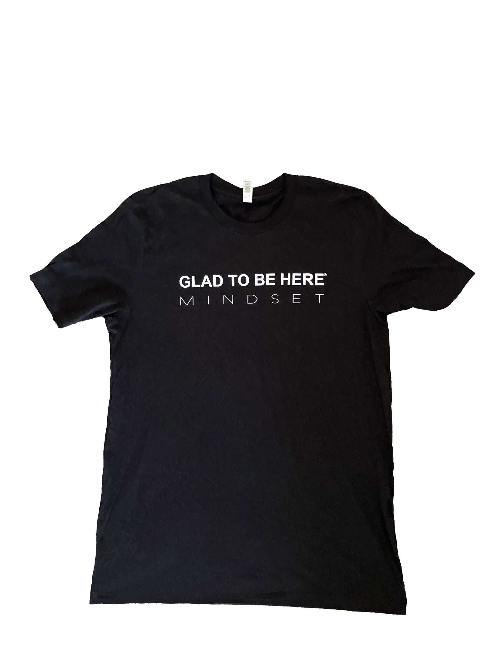 GLAD TO BE HERE® MINDSET T-Shirt - Black