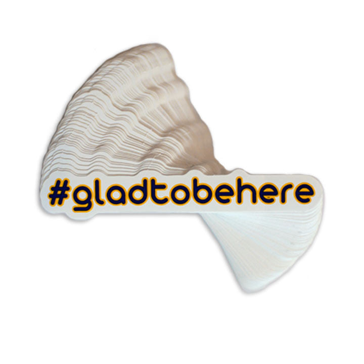 #gladtobehere stickers (50/pk)